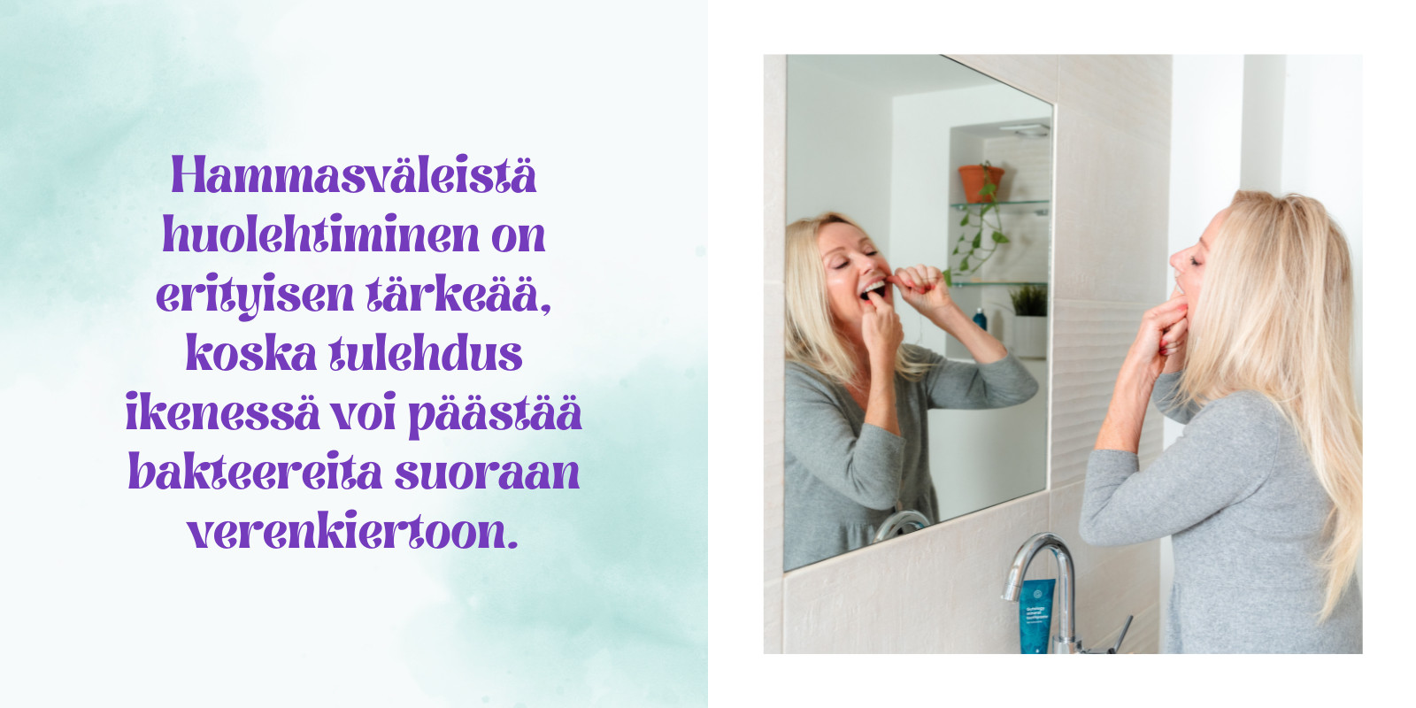 Hammasvälien puhdistus auttaa pitämään ikenet terveinä.