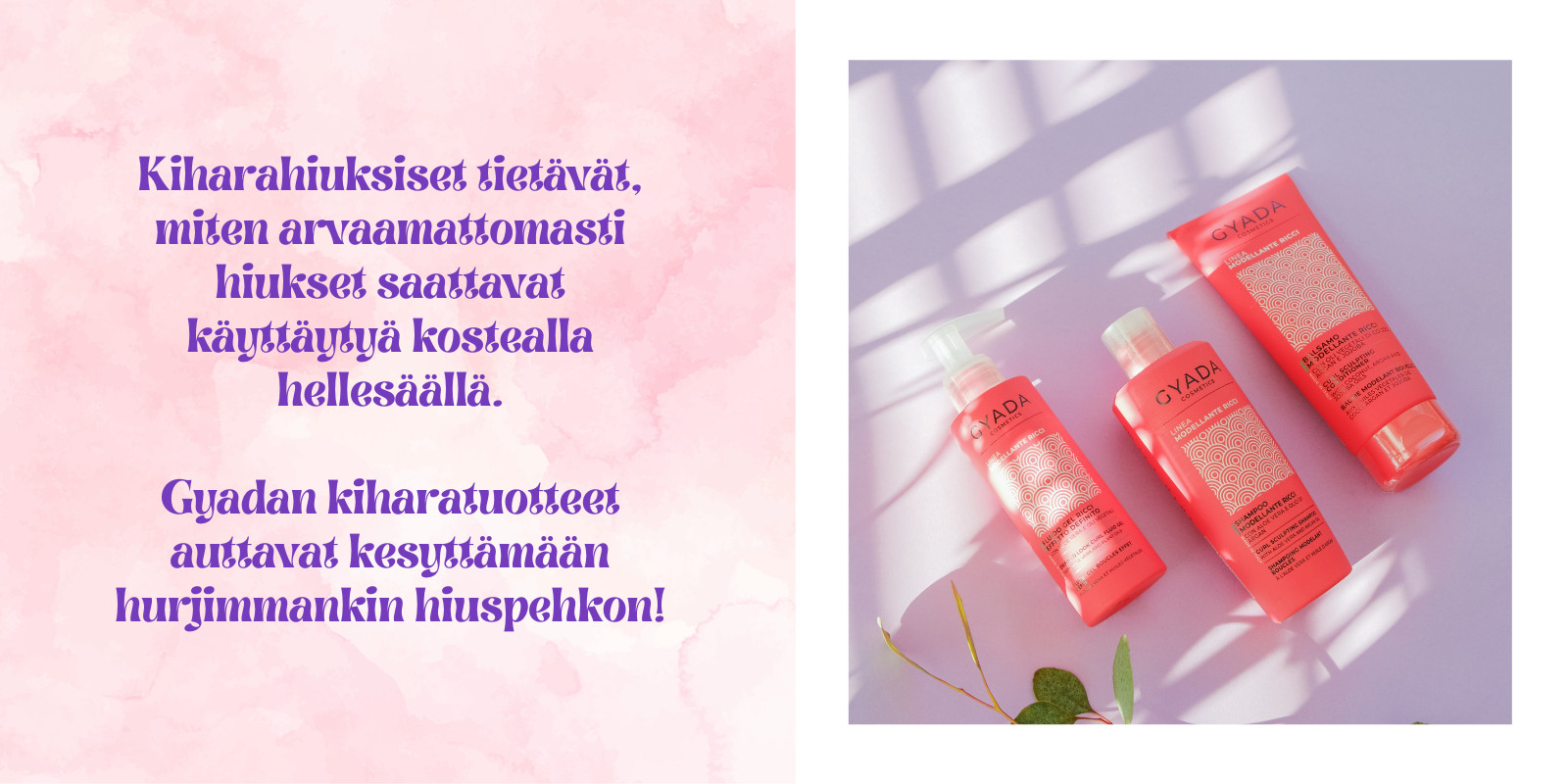Gyada tuotteet luonnonkiharoille hiuksille